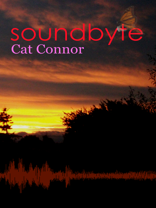 Title details for Soundbyte by Cat Connor - Available